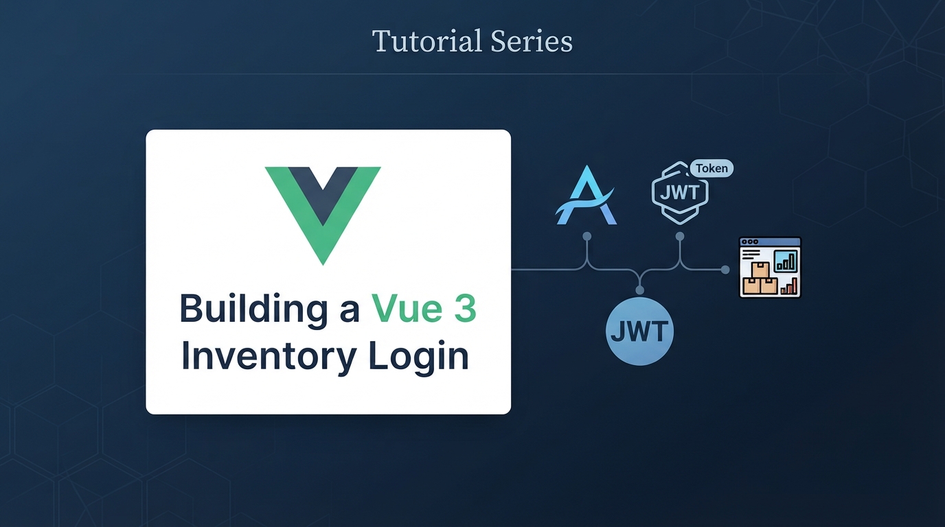 Building a Vue 3 Inventory Login with Axios and JWT Authentication