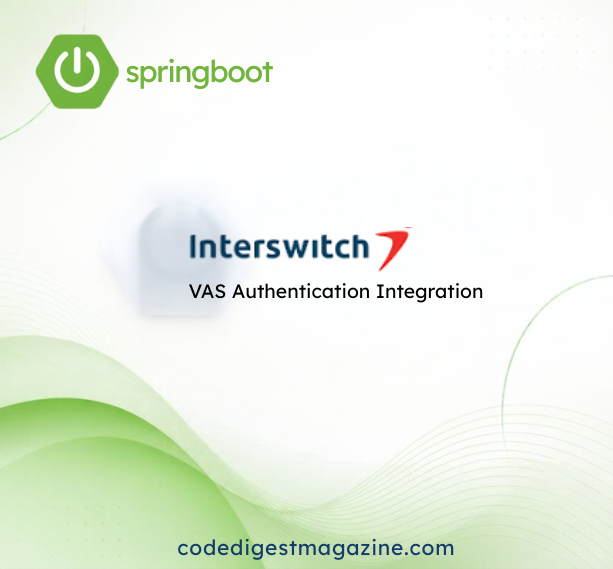 Integrating Interswitch VAS Authentication with Spring Boot